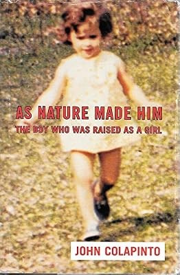 As Nature Made Him: The Boy Who Was Raised as a Girl, Colapinto, John, Used; Ver