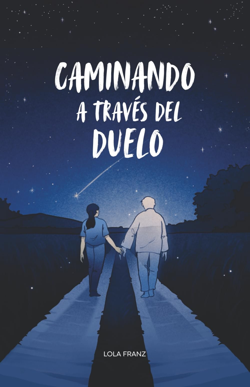 Caminando a través del Duelo Spanish Edition