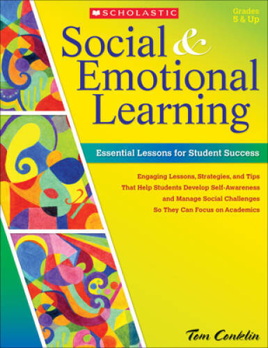 Social and Emotional Learning in Middle School: Essential Lessons for Stu – GOOD