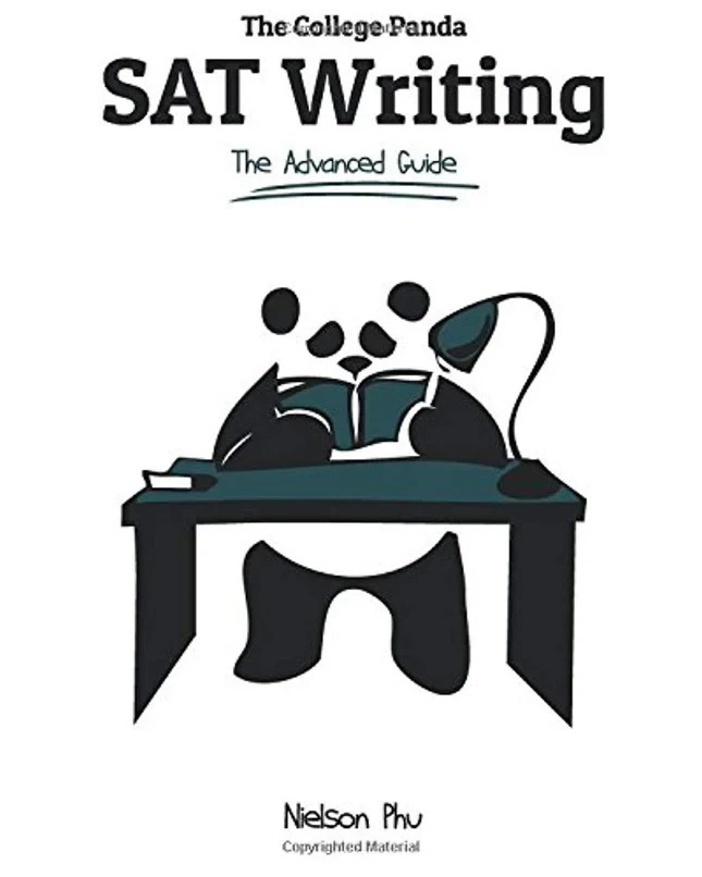 College Panda’s SAT Writing : Advanced Guide and Workbook by Nielson Phu