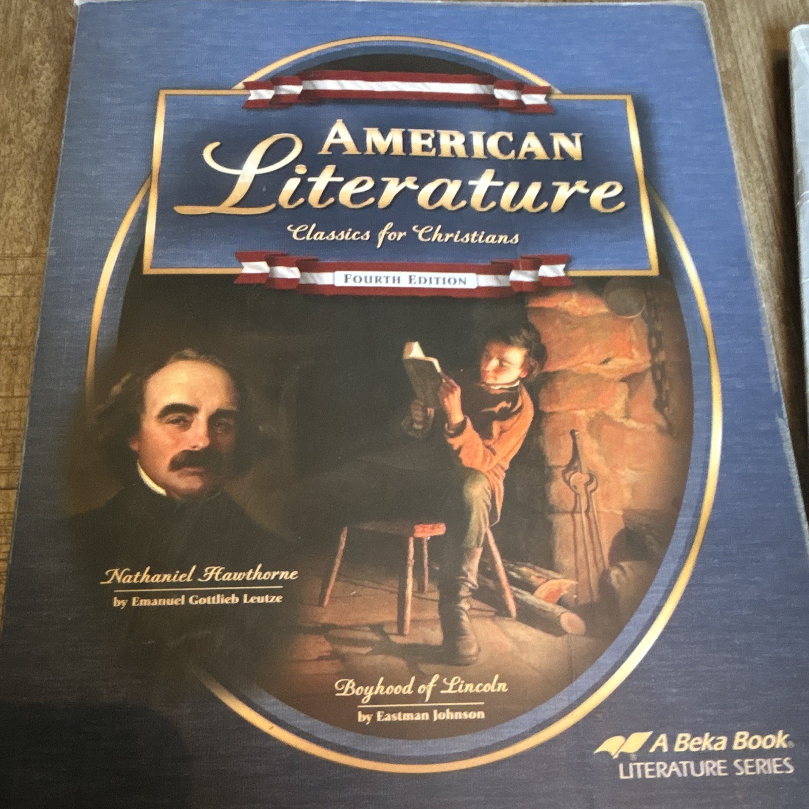 A Beka Book American Literature: Classics for Christians 4th Edition Textbook