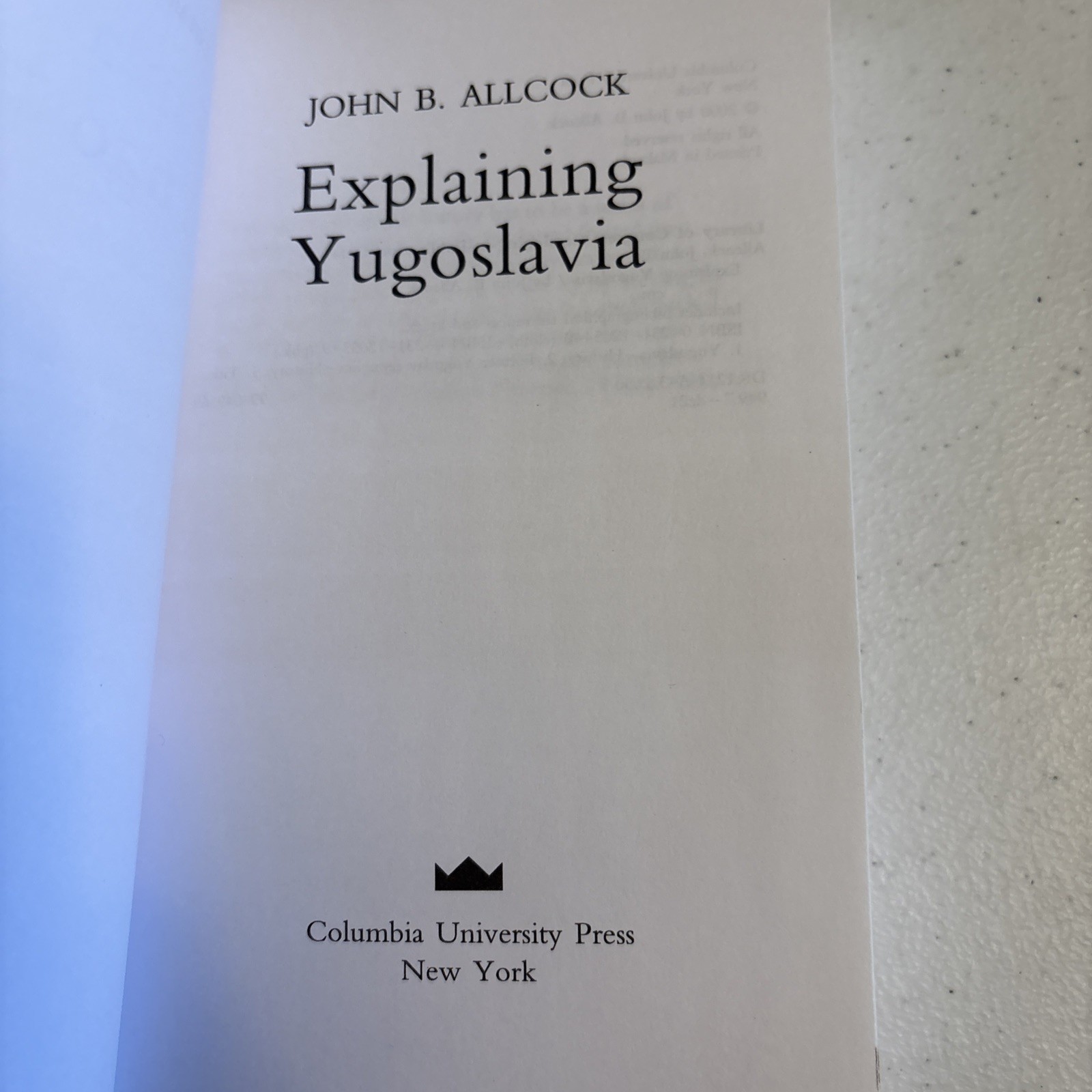 Explaining Yugoslavia by John Allcock (2004, Trade Paperback)