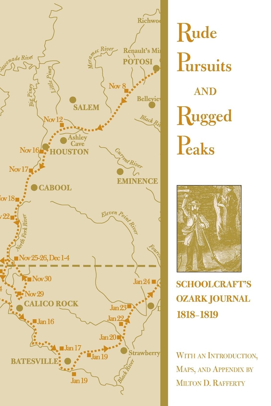 Rude Pursuits and Rugged Peaks: Schoolcraft’s Ozark Journal, 1818-1819