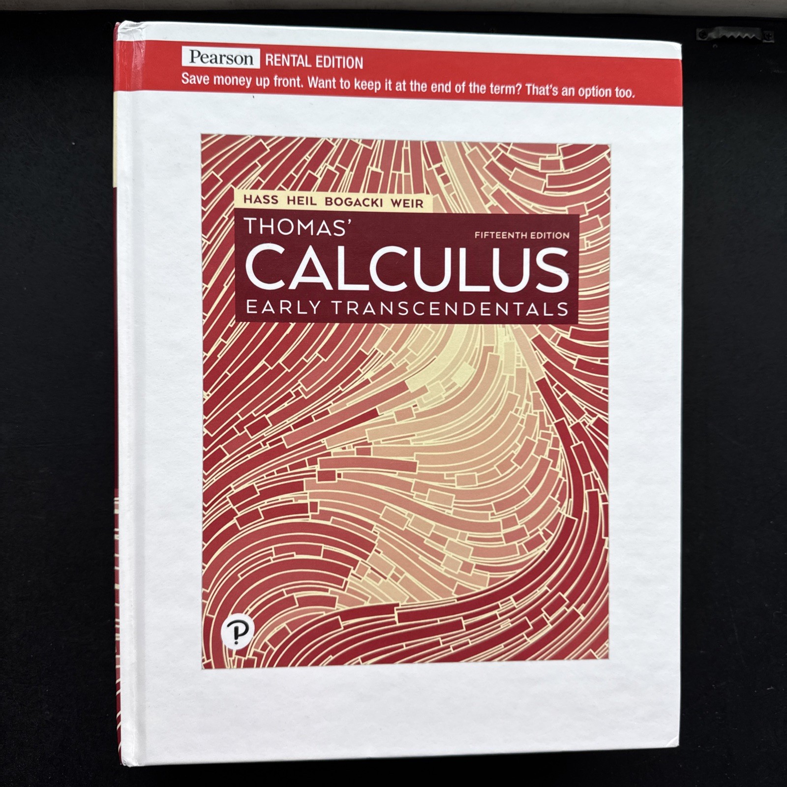 Thomas Calculus : Early Transcendentals by Hass 15th HARDCOVER Rental Edition
