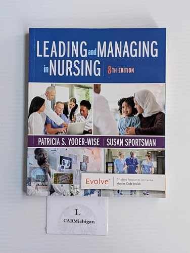 Leading and Managing in Nursing – Paperback, by Yoder-Wise RN EdD – Very Good