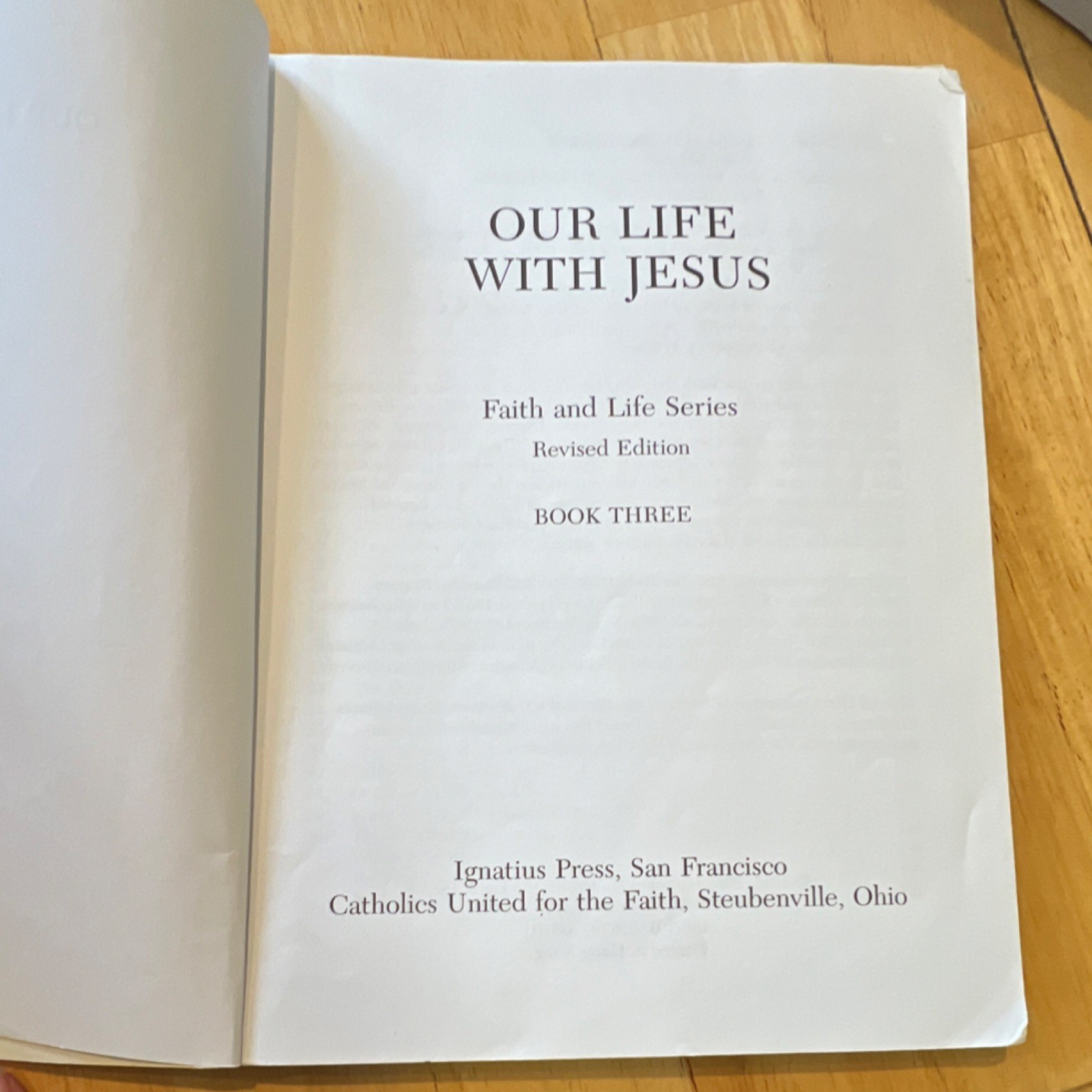 Ignatius Press Our Life With Jesus Faith and Life Book Three Revised Edition