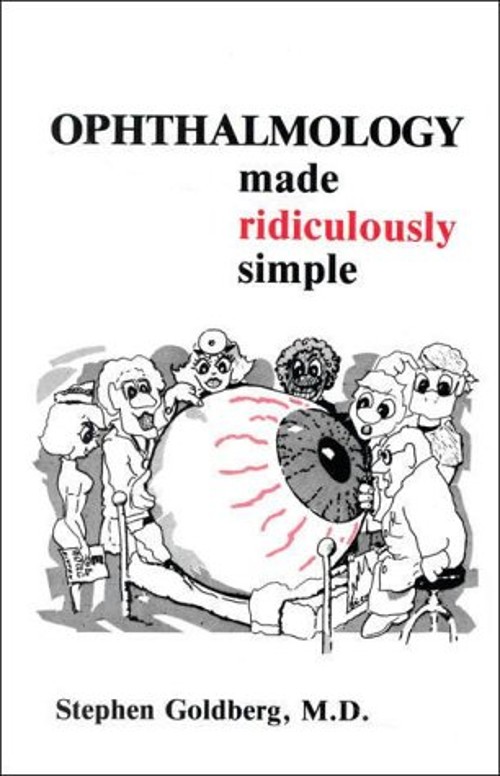 Ophthalmology Made Ridiculously Simple Paperback Stephen Goldberg