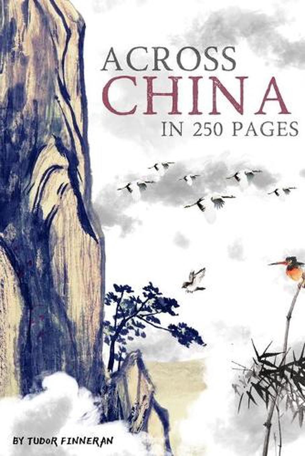 Across China in 250 Pages by Tudor Finneran (English) Paperback Book