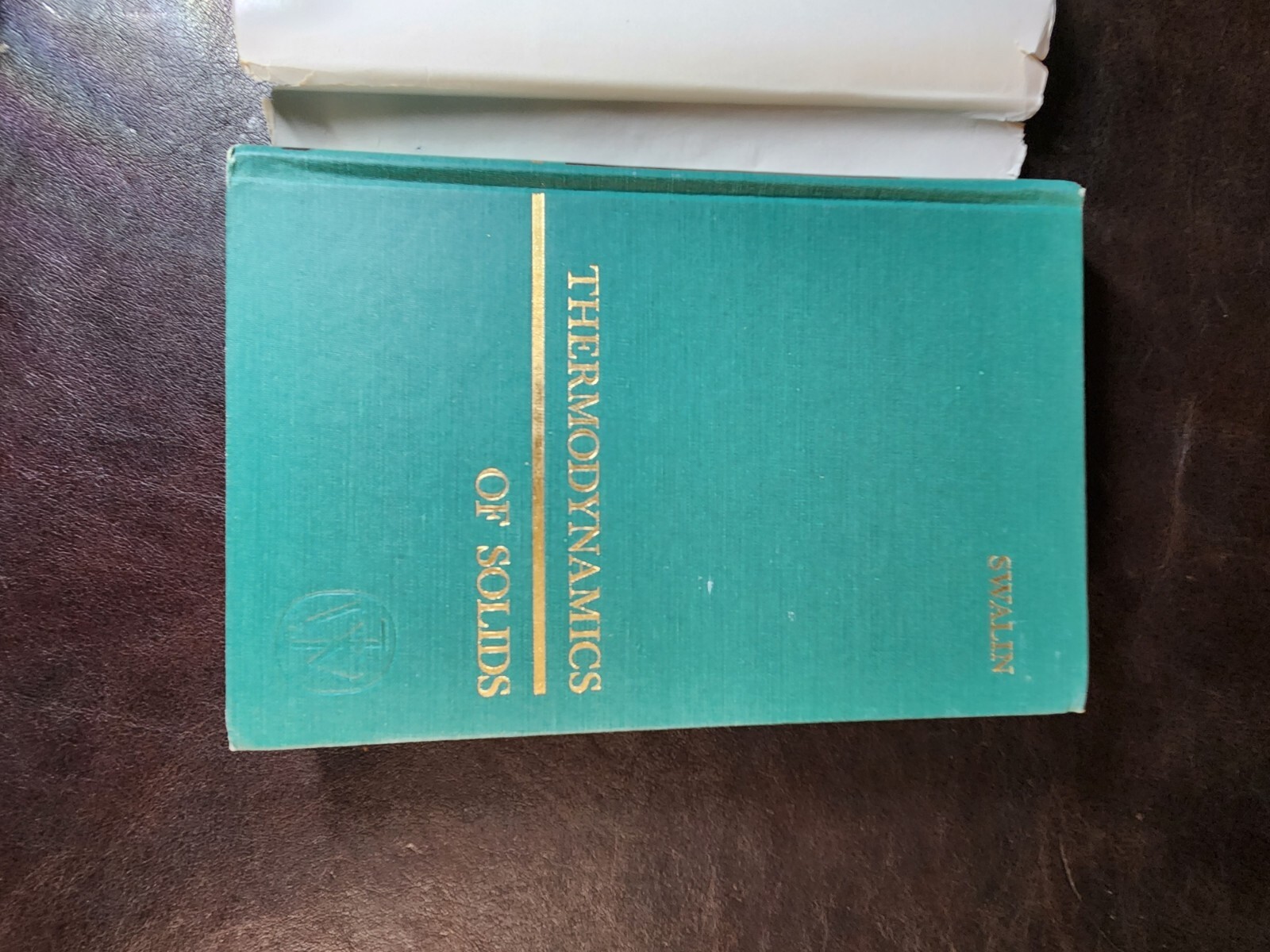 Thermodynamics of Solids, Richard Sealin, John Wiley & Sons, 1962. HC/DJ/G