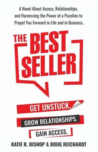 The Best Seller: A Novel About Access, Relationships, and Harnessing the Power