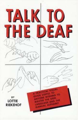 Talk to the Deaf – Hardcover By Riekehof, Lottie – GOOD