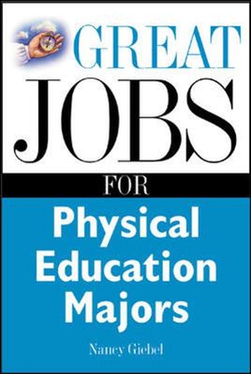 Great Jobs for Physical Education Majors Paperback Nancy Giebel