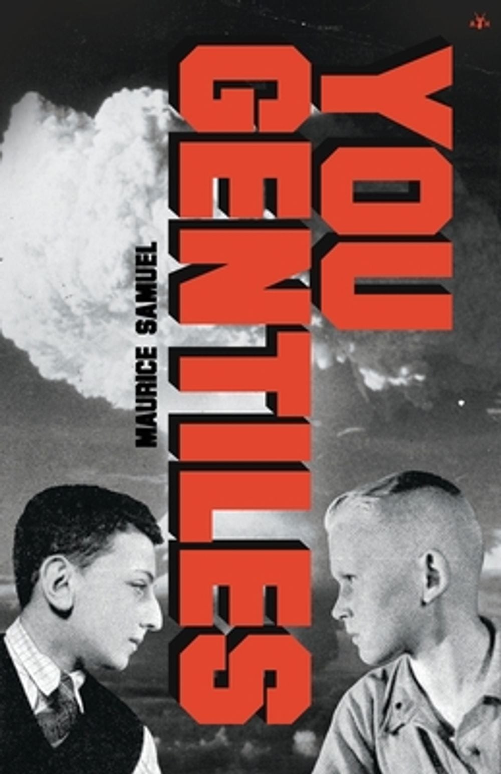 You Gentiles by Maurice Samuel (English) Paperback Book
