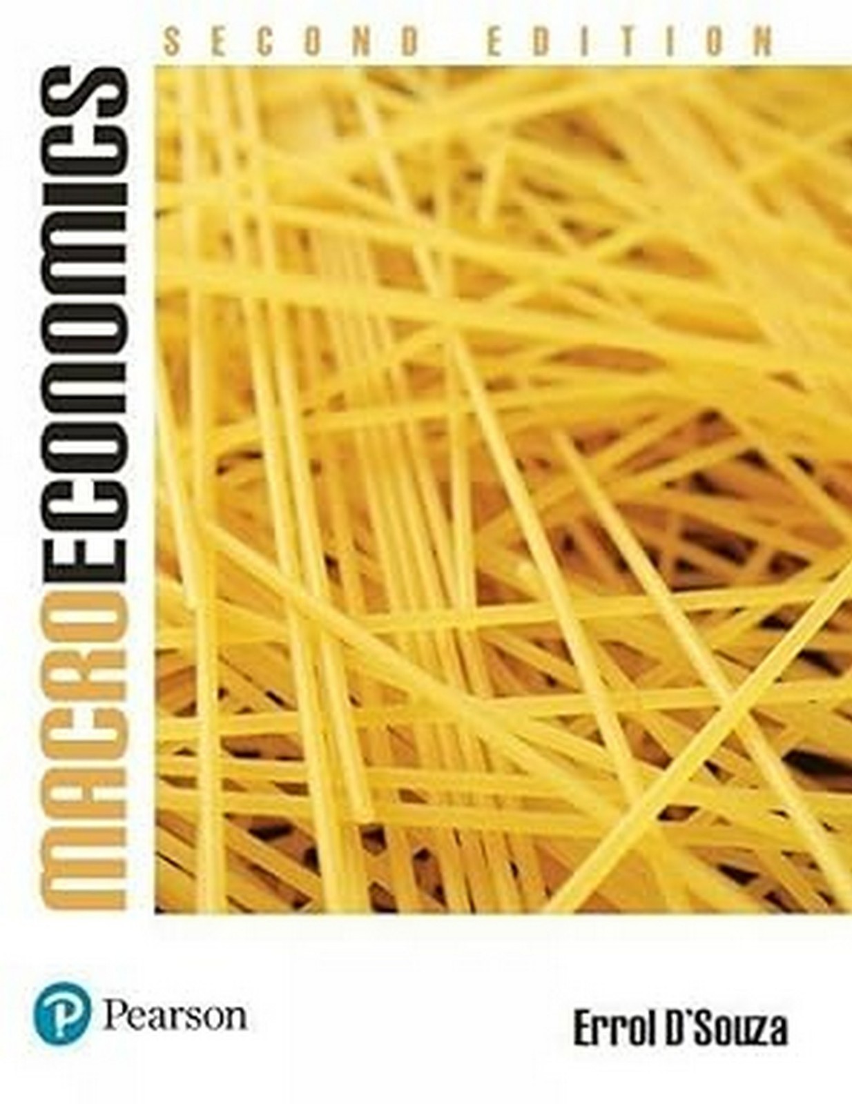 New:Macroeconomics by Eroll D’souza 2nd INTL ED 9788131761014