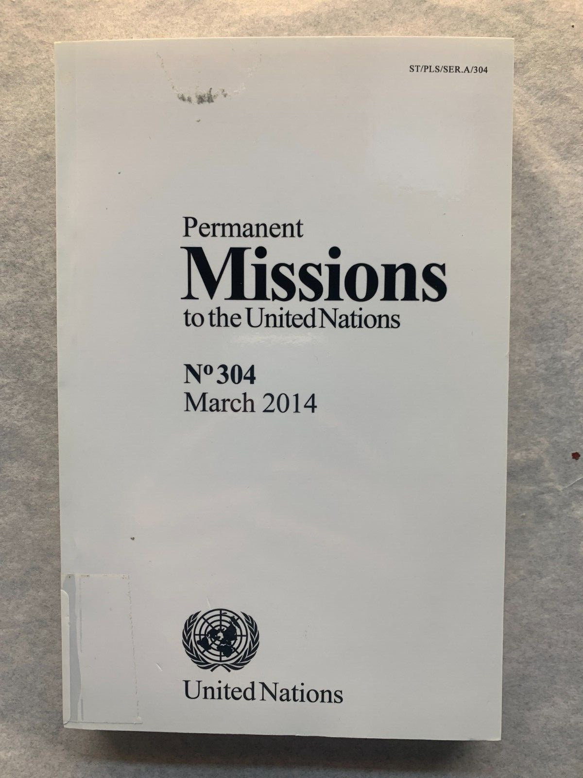 Permanent Missions to the United Nations March 2014