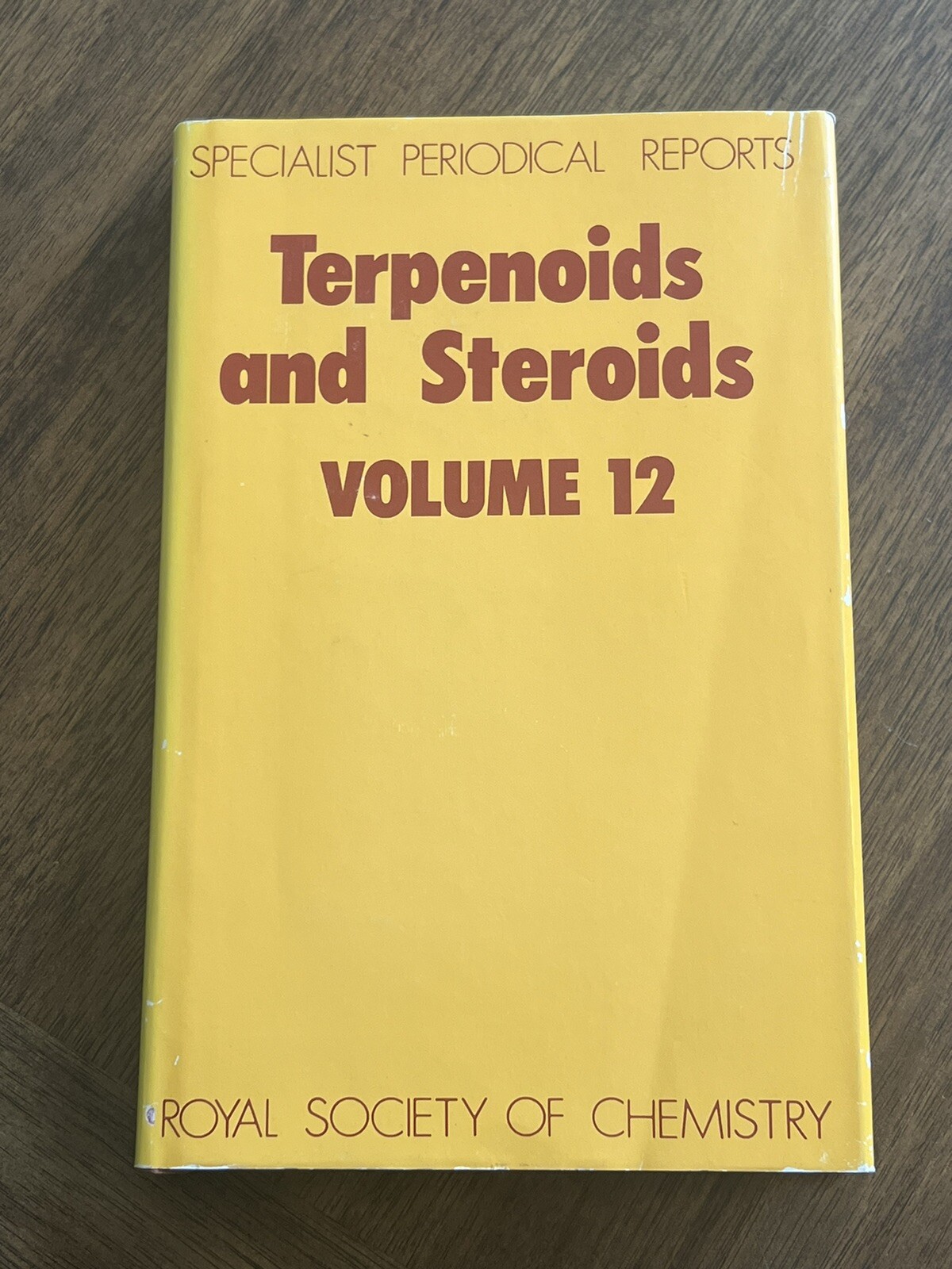 Terpenoids and Steroids: Volume 12 (Specialist Periodical Reports) by Royal Soc