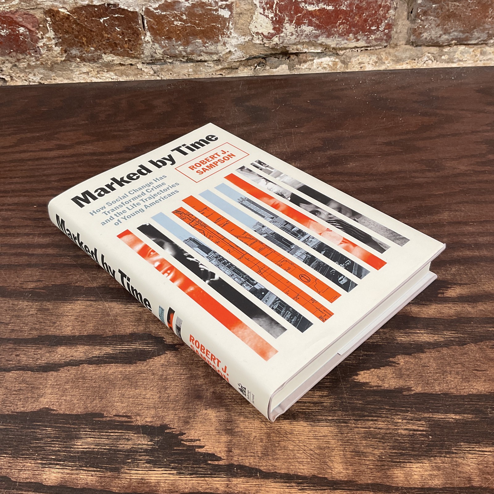 Marked By Time By Sampson, Robert J.