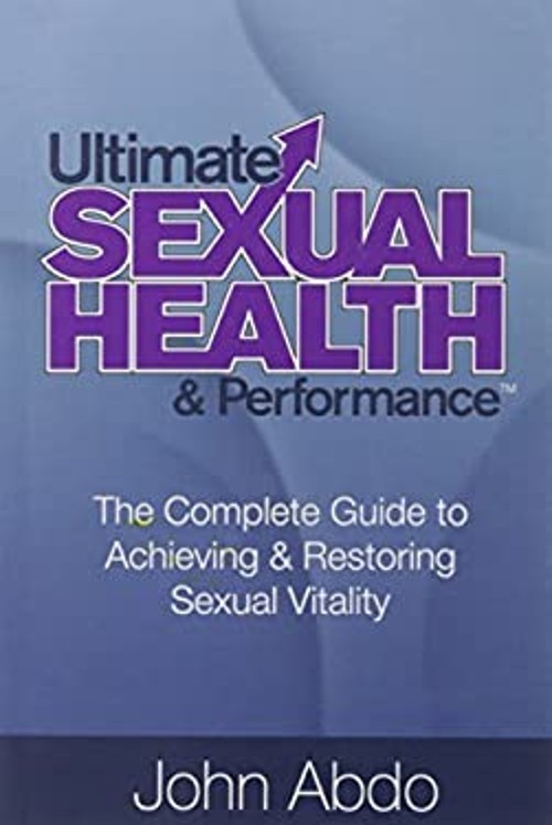 Ultimate Sexual Health and Performance Paperback John Abdo