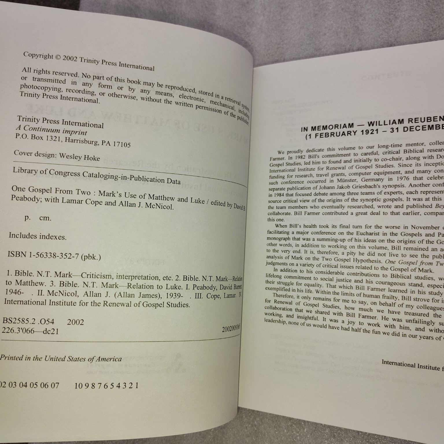 One Gospel from Two Mark’s Use of Matthew and Luke Peabody Trinity Press 2002