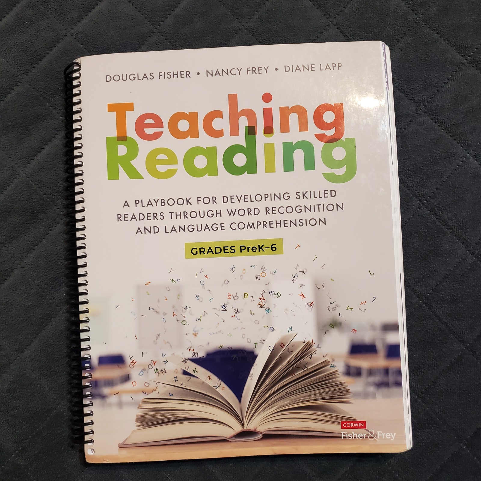 Teaching Reading: A Playbook for Developing Skilled Readers Corwin Fisher & Frey