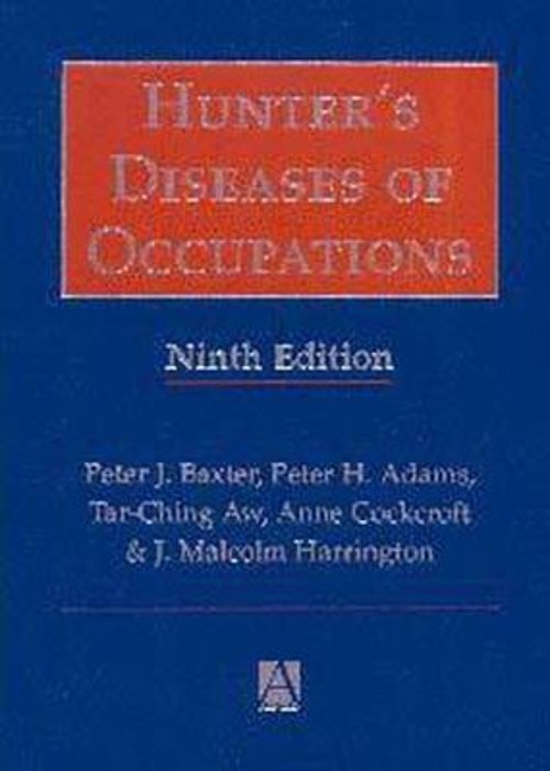 Hunter’s Diseases of Occupations Hardcover