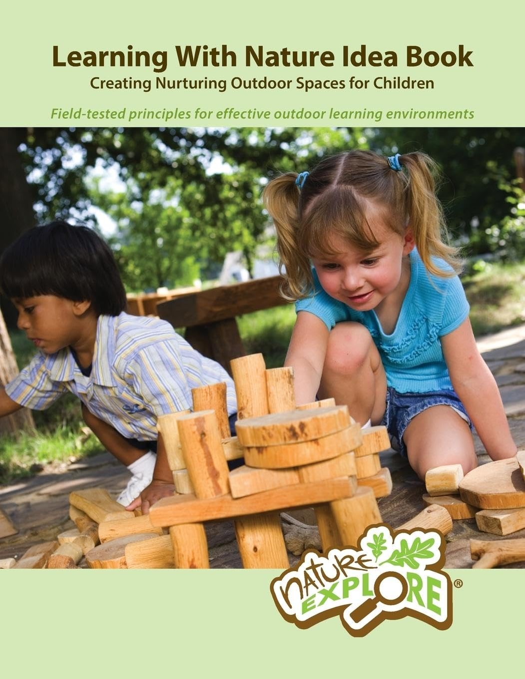 Learning With Nature Idea Book: Creating Nurturing Outdoor Spaces for Childr…