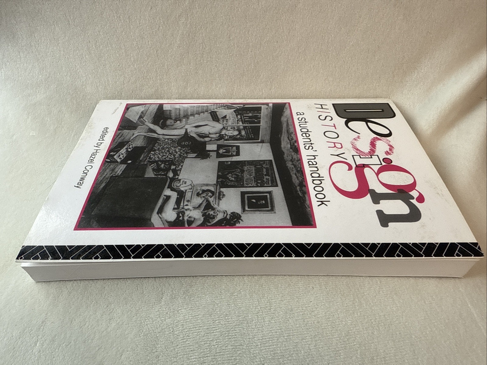 Design History A Students’ Handbook by Hazel Conway, Textiles, Ceramics etc
