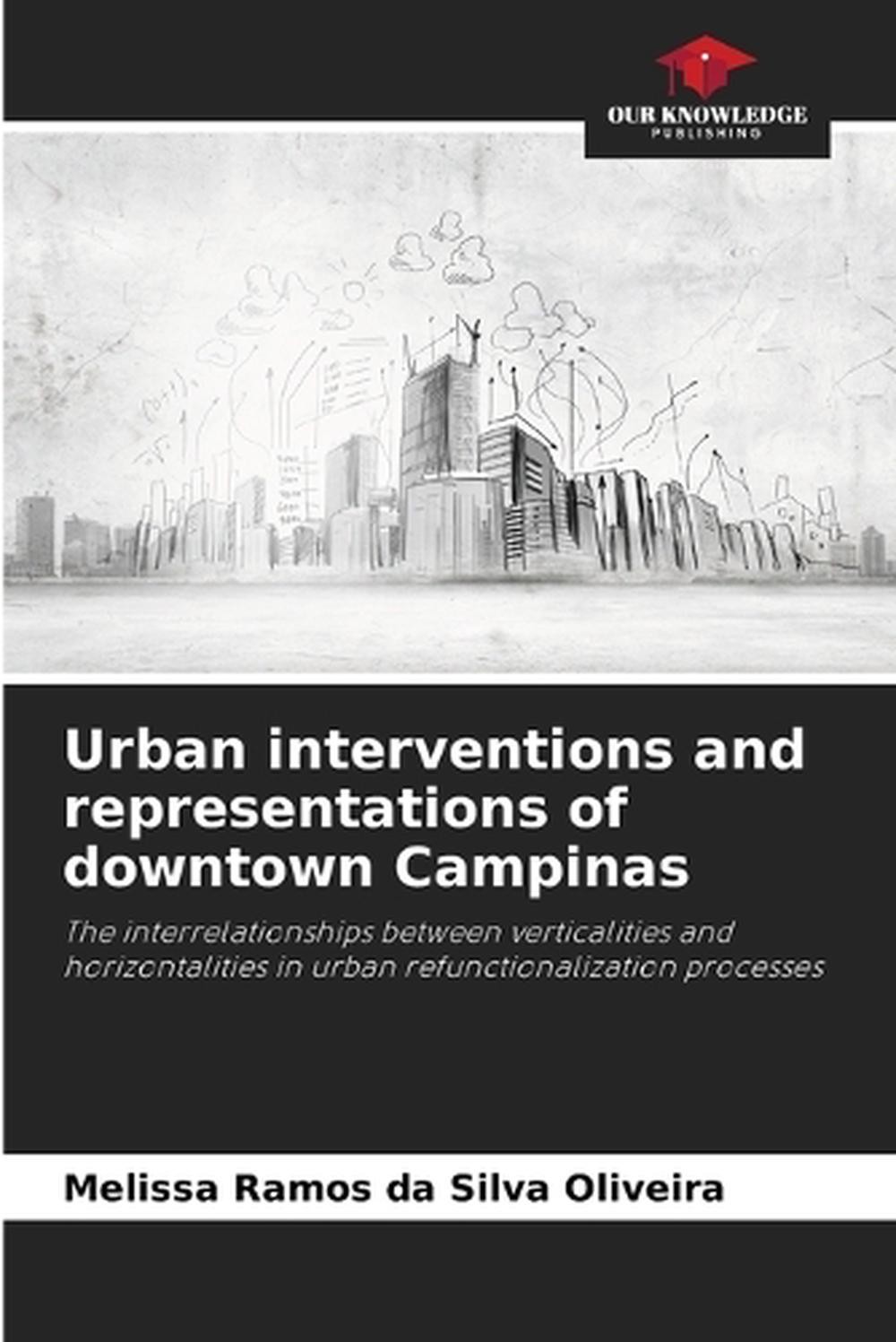 Urban interventions and representations of downtown Campinas by Melissa Ramos Da