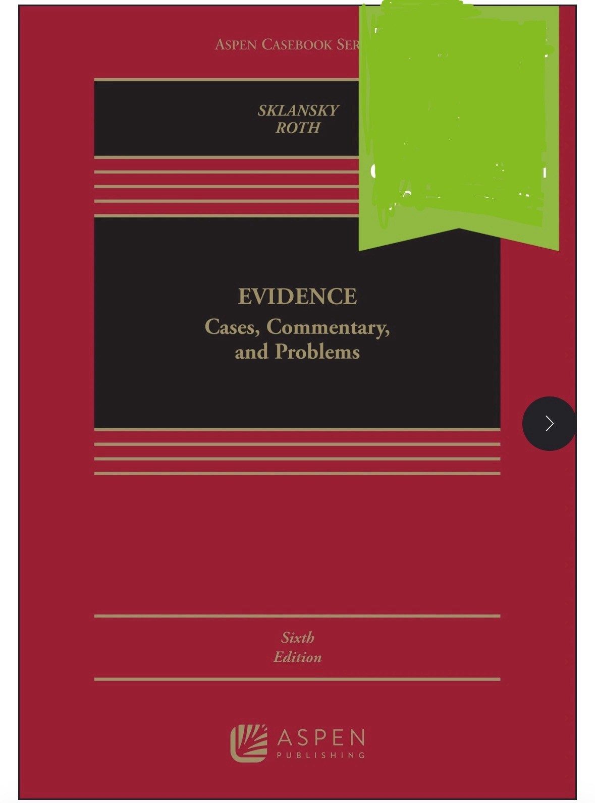 Evidence: A Structured Approach, Sixth Edition; By David A. Sklansky [looseleaf]