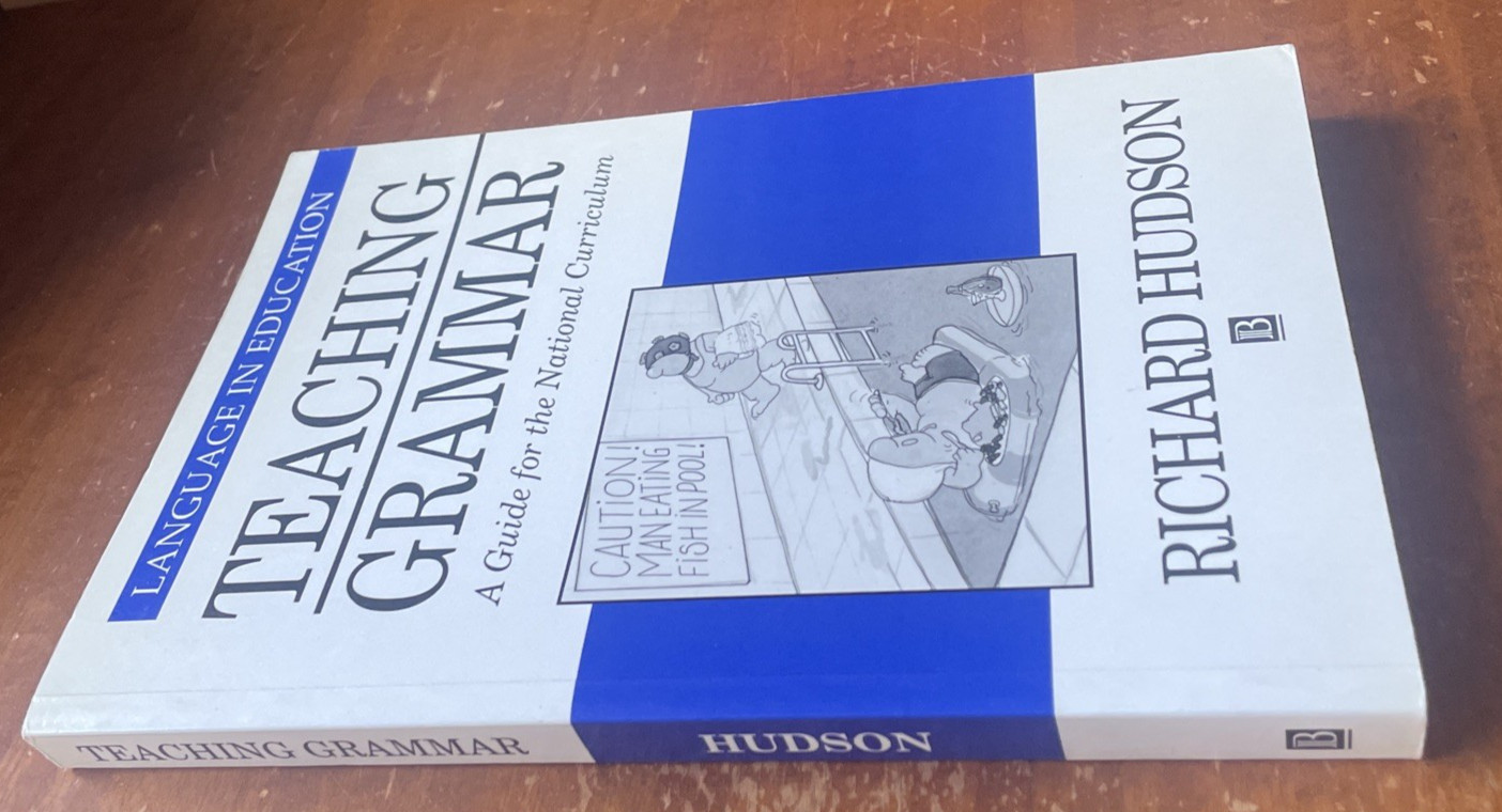 Teaching Grammar: A Guide for the National Curriculum (Language in Education)