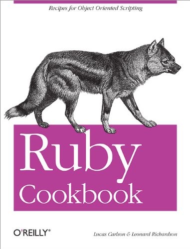 Ruby Cookbook (Cookbooks (O’Reilly))