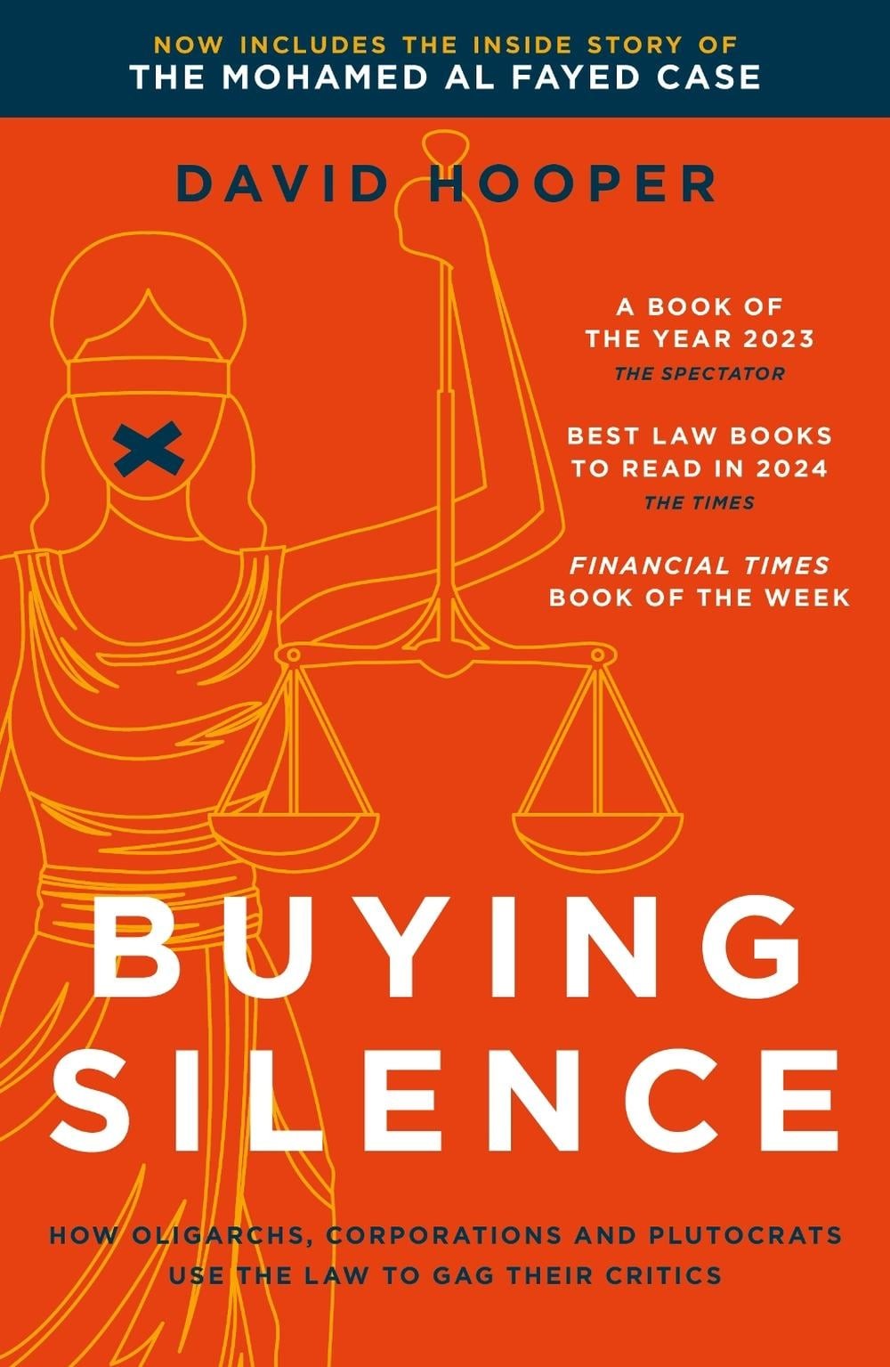 Buying Silence: How oligarchs, corporations and plutocrats use the law to gag th