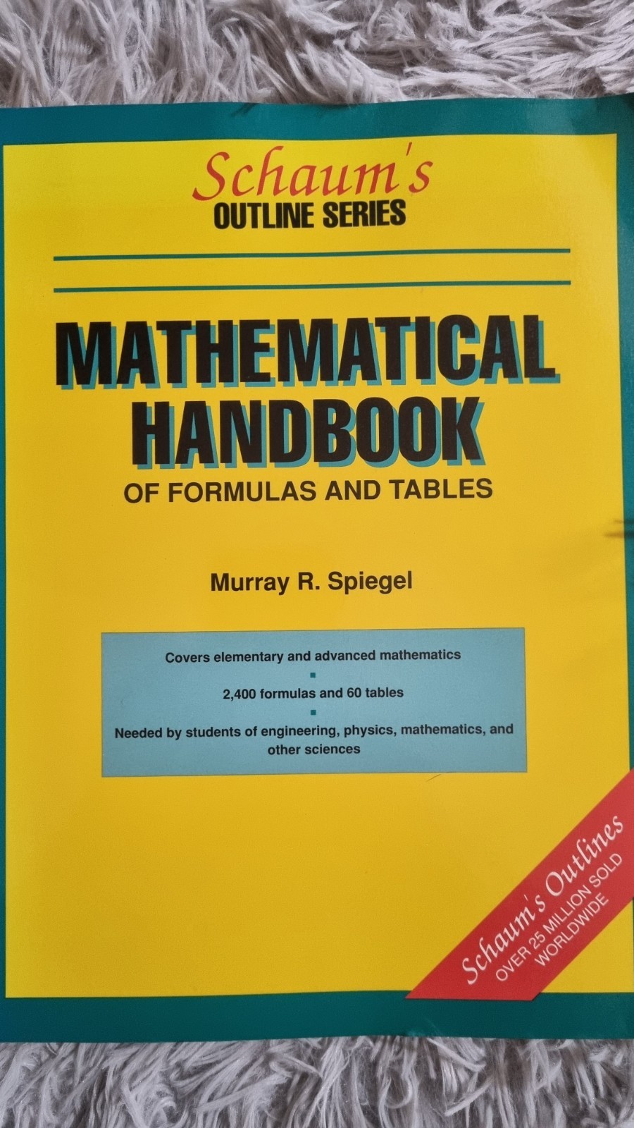 Schaum’s Outline Ser.: Mathematical Handbook of Formulas and Tables by Murray R.