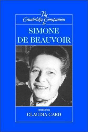 The Cambridge Companion to Simone de Beauvoir (Cambridge Companions to Philosoph