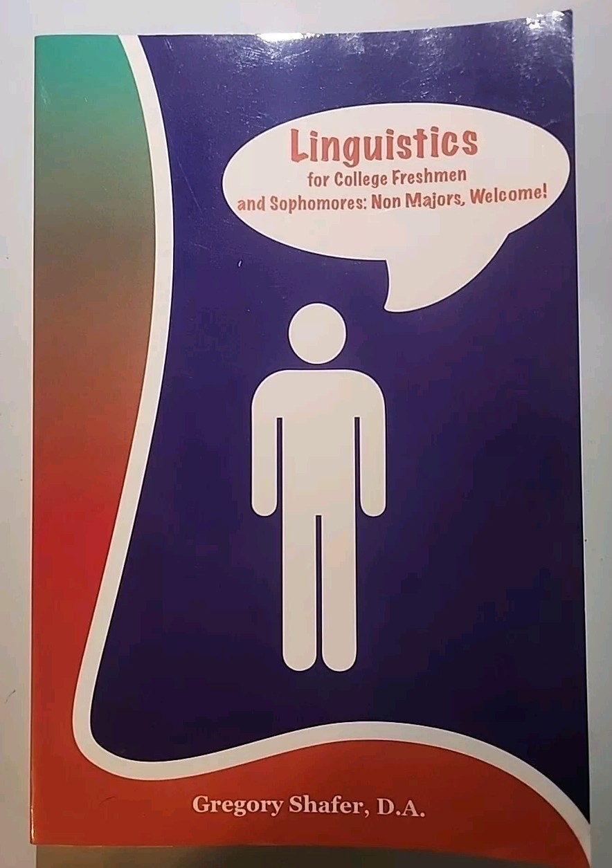 Linguistics For College Freshman And Sophomores GREGORY SHAFER