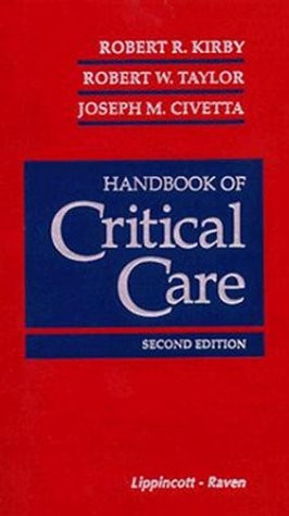 Handbook of Critical Care – paperback Taylor, Robert W.|Kirby, Robert R.|Civ…