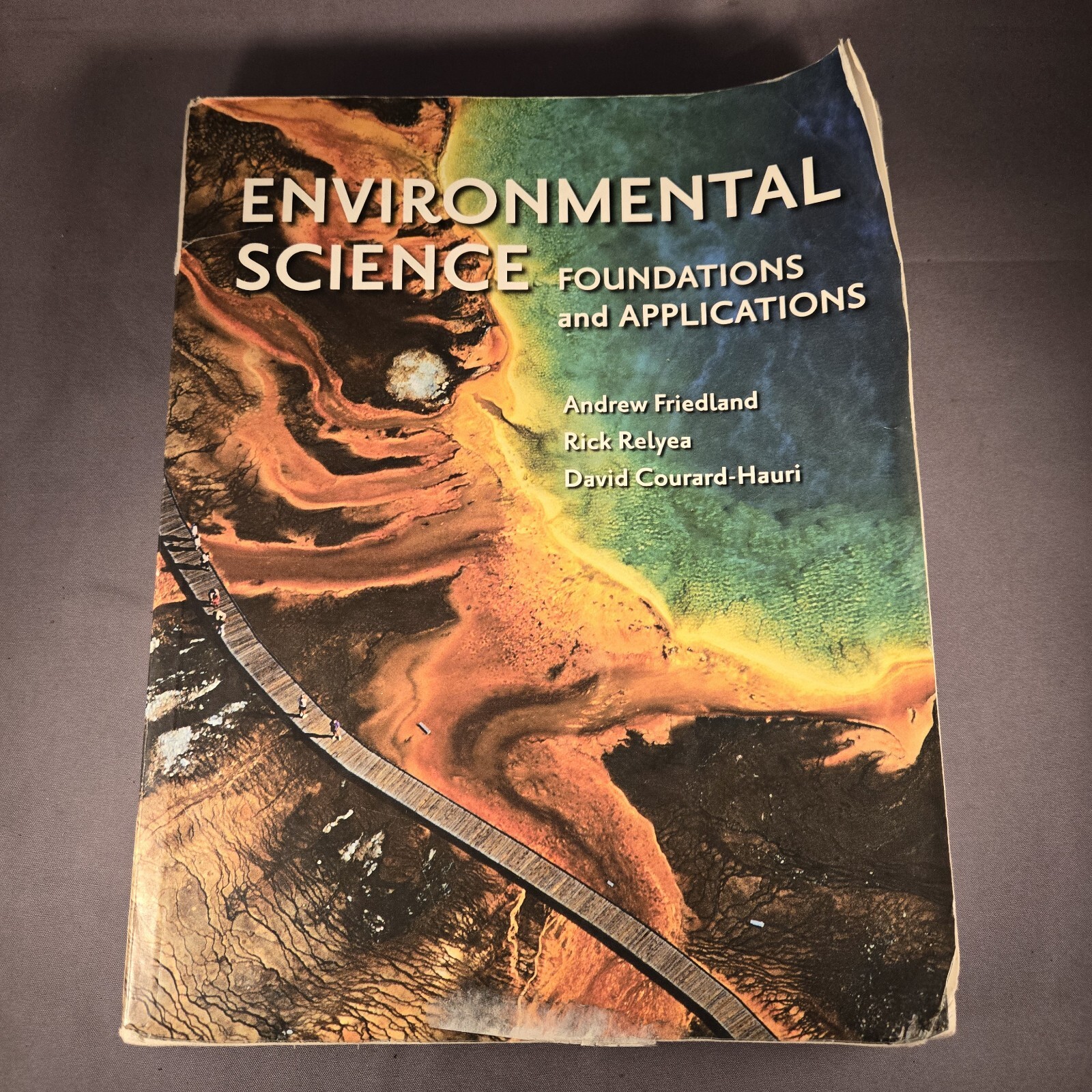 Environmental Science: Foundations and Applications by Rick Relyea, Andrew…
