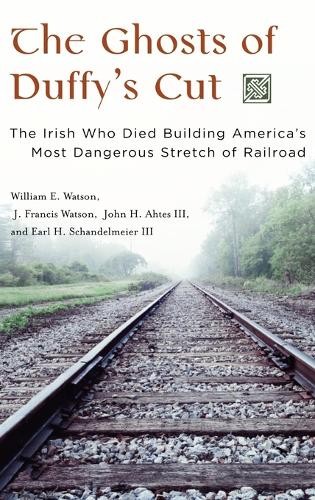 The Ghosts of Duffy’s Cut – 9780275987275