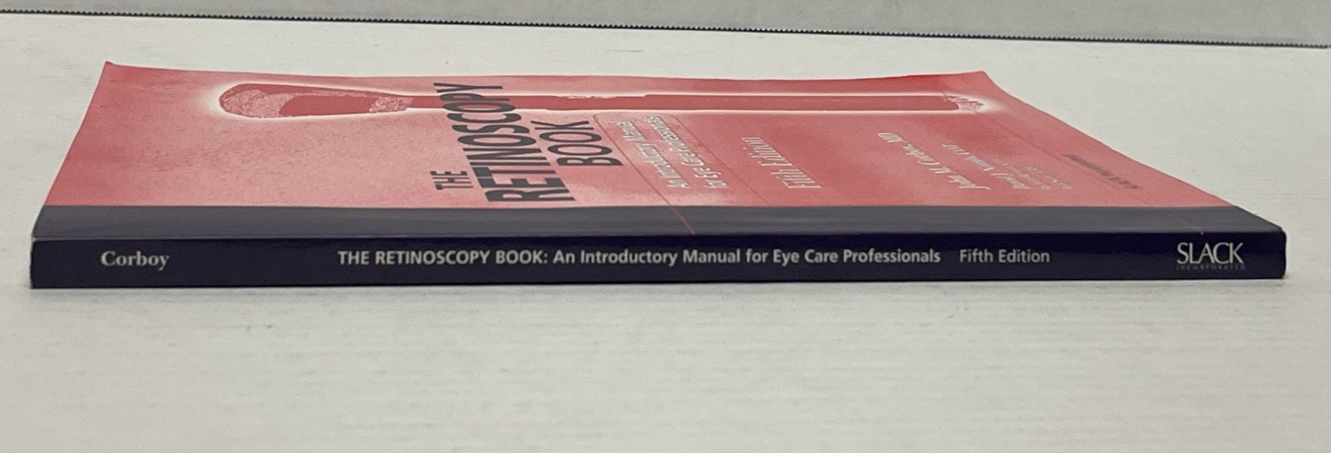The Retinoscopy Book: An Introductory Manual for Eye Care Professionals 5th Ed