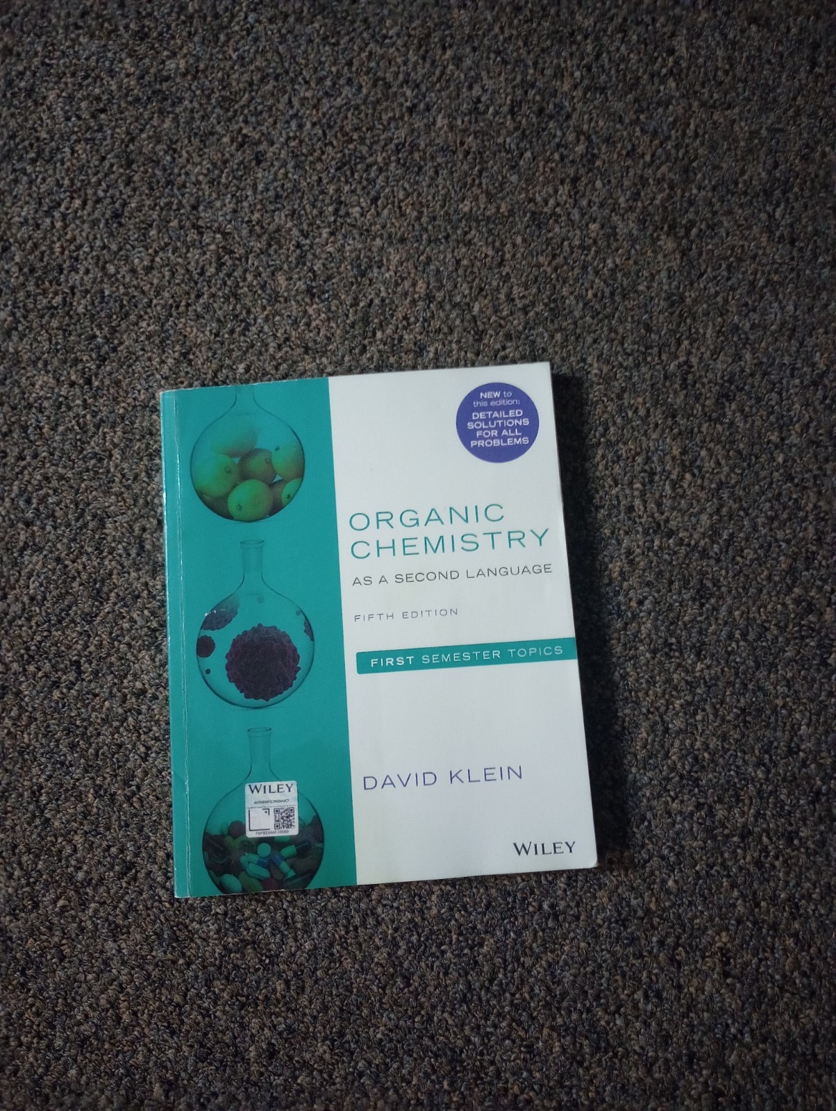 Organic Chemistry As a Second Language : First Semester Topics by David R. Klein