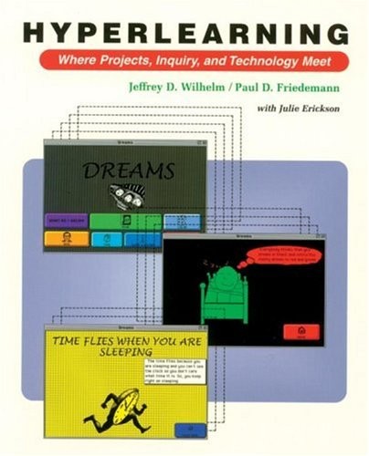 HYPERLEARNING By Jeffrey D. Wilhelm & Paul D. Friedemann