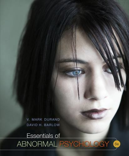 Essentials of Abnormal Psychology by Durand, V. Mark, Barlow, David H.