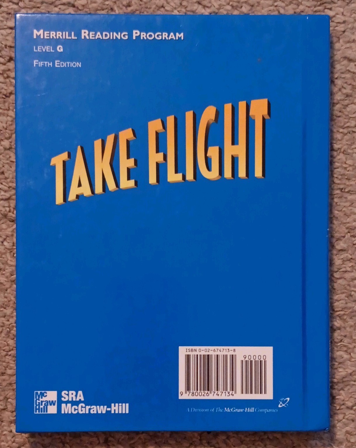 SRA/McGraw-Hill Merrill Reading Program Take Flight Fifth Edition Bertin Level G
