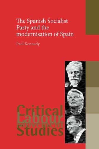 The Spanish Socialist Party and the Modernisati, Kennedy.+