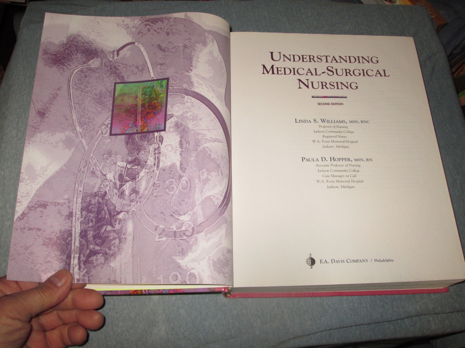 Understanding Medical-Surgical Nursing – Linda S Williams, F.A. Davis Company