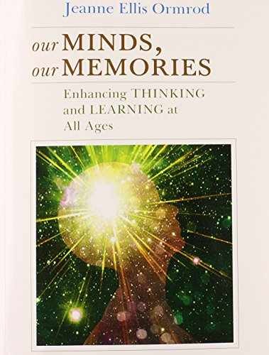Our Minds, Our Memories: – Paperback, by Ormrod Jeanne Ellis – Very Good