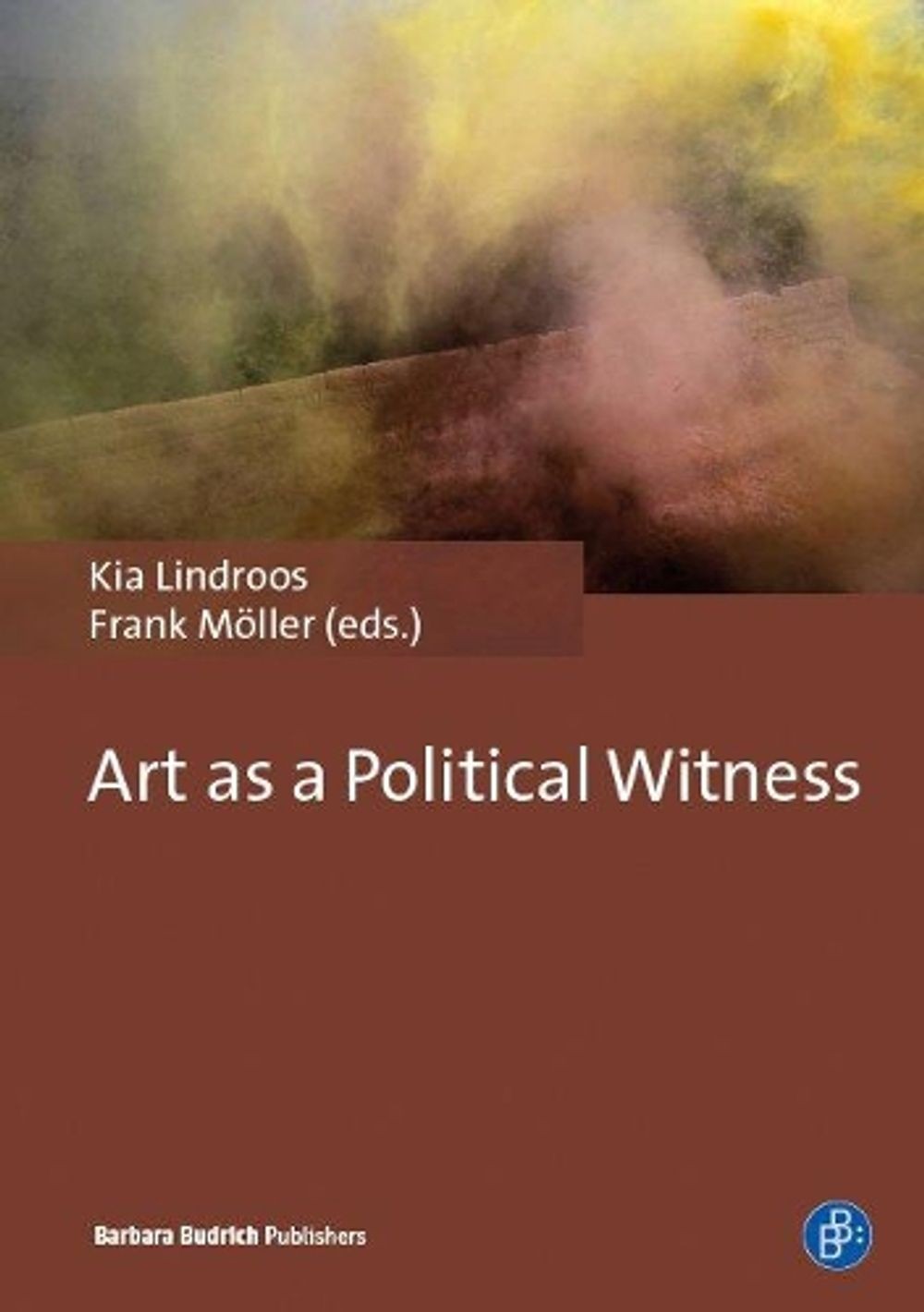 Art as a Political Witness by Kia Lindroos (English) Paperback Book