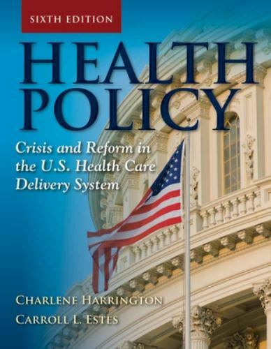 Health Policy: . by Estes, Carroll L.