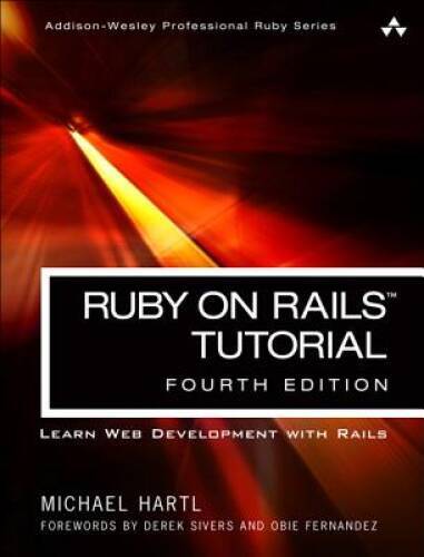 Ruby on Rails Tutorial: Learn Web Development with Rails (4th Editio – VERY GOOD