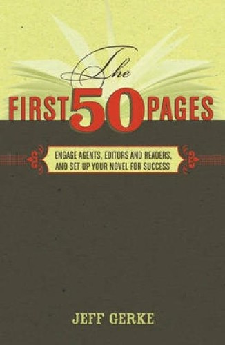 The First 50 Pages: Engage Agents, Edit…, Gerke, Jeff